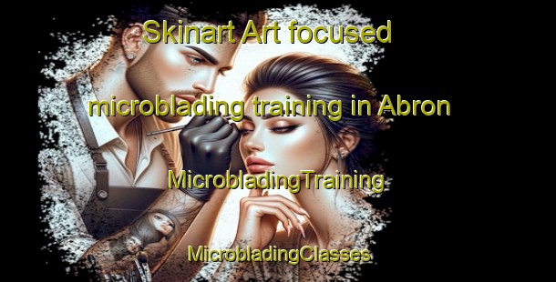 Skinart Art-focused microblading training in Abron | #MicrobladingTraining #MicrobladingClasses #SkinartTraining-Sweden