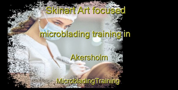 Skinart Art-focused microblading training in Akersholm | #MicrobladingTraining #MicrobladingClasses #SkinartTraining-Sweden