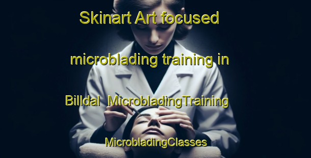 Skinart Art-focused microblading training in Billdal | #MicrobladingTraining #MicrobladingClasses #SkinartTraining-Sweden