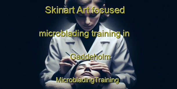 Skinart Art-focused microblading training in Gaddeholm | #MicrobladingTraining #MicrobladingClasses #SkinartTraining-Sweden