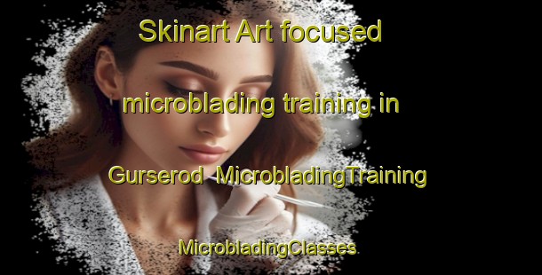 Skinart Art-focused microblading training in Gurserod | MicrobladingTraining | MicrobladingClasses | SkinartTraining-Sweden