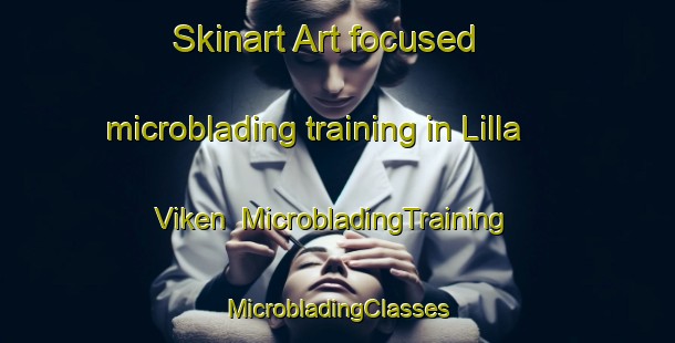 Skinart Art-focused microblading training in Lilla Viken | #MicrobladingTraining #MicrobladingClasses #SkinartTraining-Sweden