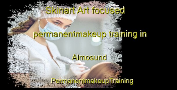 Skinart Art-focused permanentmakeup training in Almosund | #PermanentmakeupTraining #PermanentmakeupClasses #SkinartTraining-Sweden