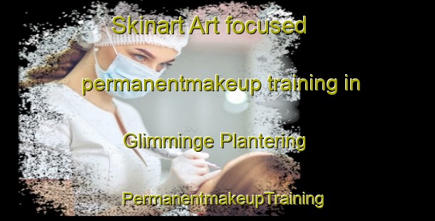 Skinart Art-focused permanentmakeup training in Glimminge Plantering | PermanentmakeupTraining | PermanentmakeupClasses | SkinartTraining-Sweden
