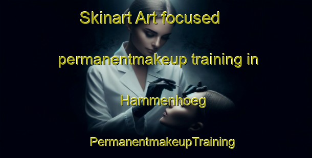 Skinart Art-focused permanentmakeup training in Hammenhoeg | #PermanentmakeupTraining #PermanentmakeupClasses #SkinartTraining-Sweden