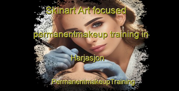 Skinart Art-focused permanentmakeup training in Harjasjon | #PermanentmakeupTraining #PermanentmakeupClasses #SkinartTraining-Sweden