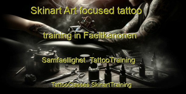 Skinart Art-focused tattoo training in Faeltkanonen Samfaellighet | #TattooTraining #TattooClasses #SkinartTraining-Sweden