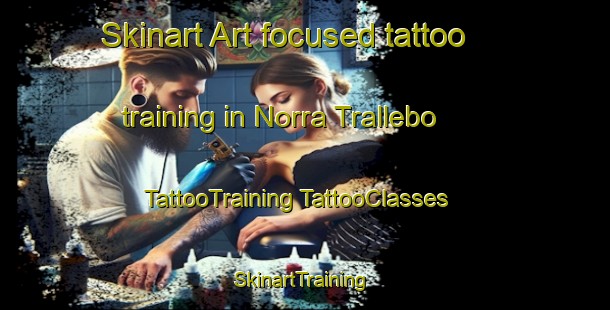 Skinart Art-focused tattoo training in Norra Trallebo | #TattooTraining #TattooClasses #SkinartTraining-Sweden