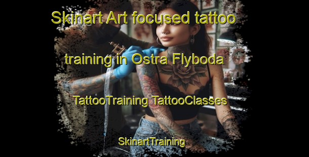 Skinart Art-focused tattoo training in Ostra Flyboda | #TattooTraining #TattooClasses #SkinartTraining-Sweden