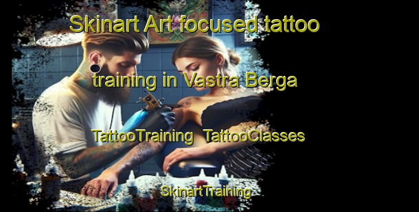 Skinart Art-focused tattoo training in Vastra Berga | TattooTraining | TattooClasses | SkinartTraining-Sweden