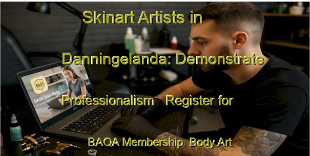 Skinart Artists in Danningelanda: Demonstrate Professionalism - Register for BAQA Membership | Body Art Qualification Authority | BAQA-Sweden