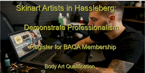 Skinart Artists in Hassleberg: Demonstrate Professionalism - Register for BAQA Membership | Body Art Qualification Authority | BAQA-Sweden