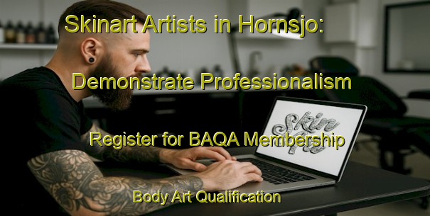 Skinart Artists in Hornsjo: Demonstrate Professionalism - Register for BAQA Membership | Body Art Qualification Authority | BAQA-Sweden