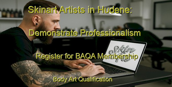 Skinart Artists in Hudene: Demonstrate Professionalism - Register for BAQA Membership | Body Art Qualification Authority | BAQA-Sweden