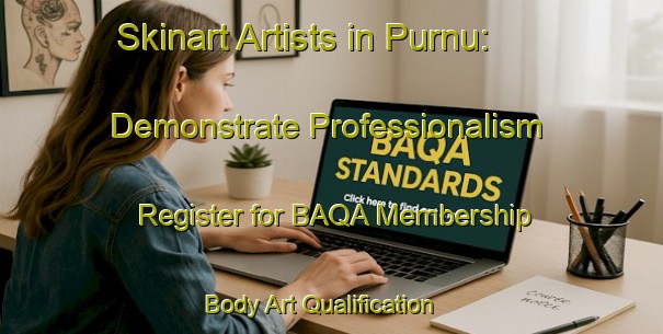 Skinart Artists in Purnu: Demonstrate Professionalism - Register for BAQA Membership | Body Art Qualification Authority | BAQA-Sweden