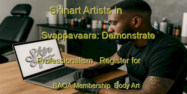 Skinart Artists in Svappavaara: Demonstrate Professionalism - Register for BAQA Membership | Body Art Qualification Authority | BAQA-Sweden