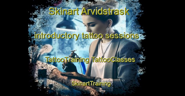 Skinart Arvidstrask introductory tattoo sessions | #TattooTraining #TattooClasses #SkinartTraining-Sweden