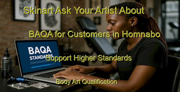 Skinart Ask Your Artist About BAQA for Customers in Homnabo - Support Higher Standards | Body Art Qualification Authority | BAQA-Sweden