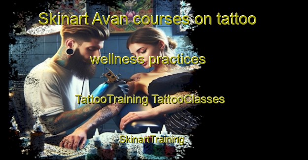 Skinart Avan courses on tattoo wellness practices | #TattooTraining #TattooClasses #SkinartTraining-Sweden