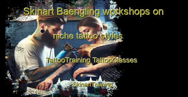 Skinart Baengling workshops on niche tattoo styles | #TattooTraining #TattooClasses #SkinartTraining-Sweden