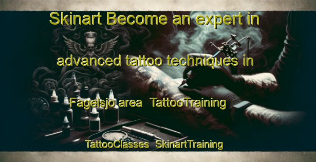 Skinart Become an expert in advanced tattoo techniques in Fagelsjo area | TattooTraining | TattooClasses | SkinartTraining-Sweden
