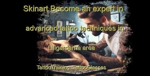Skinart Become an expert in advanced tattoo techniques in Lillgardarna area | TattooTraining | TattooClasses | SkinartTraining-Sweden