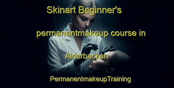 Skinart Beginner's permanentmakeup course in Alderbacken | #PermanentmakeupTraining #PermanentmakeupClasses #SkinartTraining-Sweden