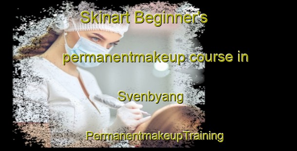 Skinart Beginner's permanentmakeup course in Svenbyang | #PermanentmakeupTraining #PermanentmakeupClasses #SkinartTraining-Sweden