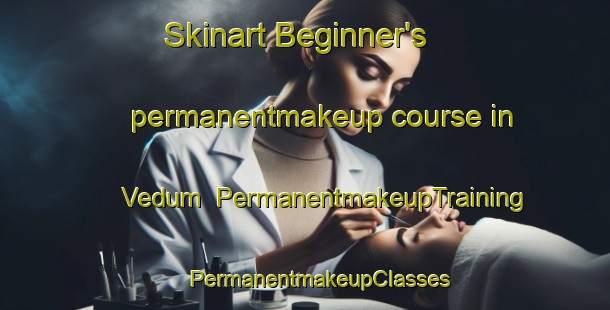 Skinart Beginner's permanentmakeup course in Vedum | #PermanentmakeupTraining #PermanentmakeupClasses #SkinartTraining-Sweden