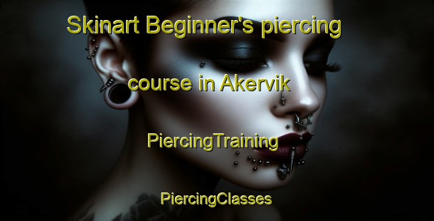 Skinart Beginner's piercing course in Akervik | #PiercingTraining #PiercingClasses #SkinartTraining-Sweden