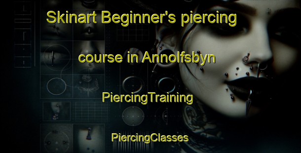 Skinart Beginner's piercing course in Annolfsbyn | #PiercingTraining #PiercingClasses #SkinartTraining-Sweden