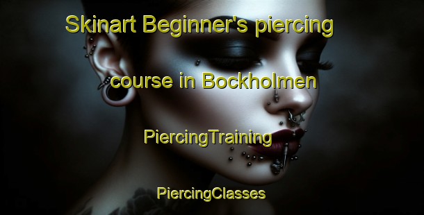 Skinart Beginner's piercing course in Bockholmen | #PiercingTraining #PiercingClasses #SkinartTraining-Sweden