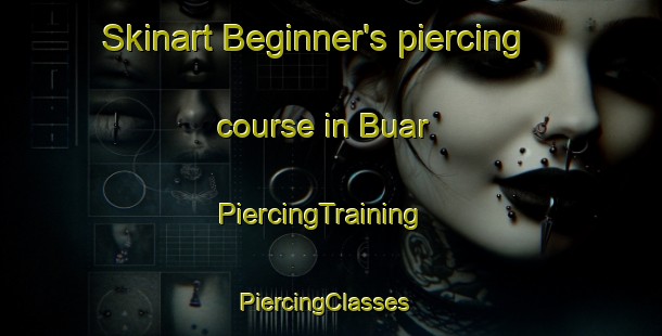 Skinart Beginner's piercing course in Buar | PiercingTraining | PiercingClasses | SkinartTraining-Sweden