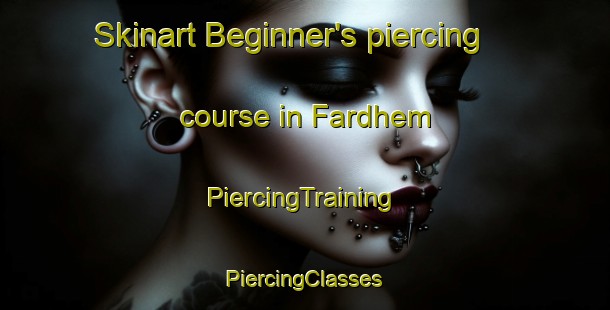 Skinart Beginner's piercing course in Fardhem | #PiercingTraining #PiercingClasses #SkinartTraining-Sweden