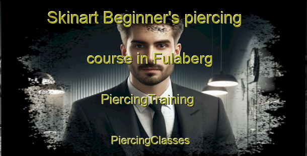 Skinart Beginner's piercing course in Fulaberg | PiercingTraining | PiercingClasses | SkinartTraining-Sweden