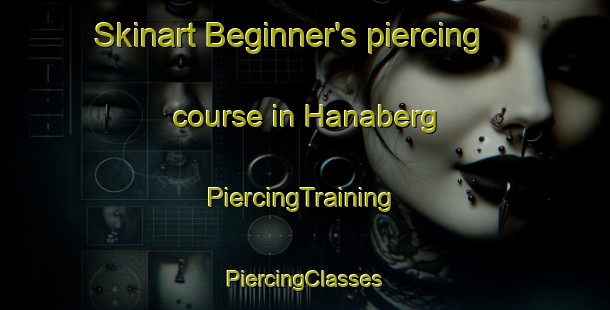 Skinart Beginner's piercing course in Hanaberg | #PiercingTraining #PiercingClasses #SkinartTraining-Sweden