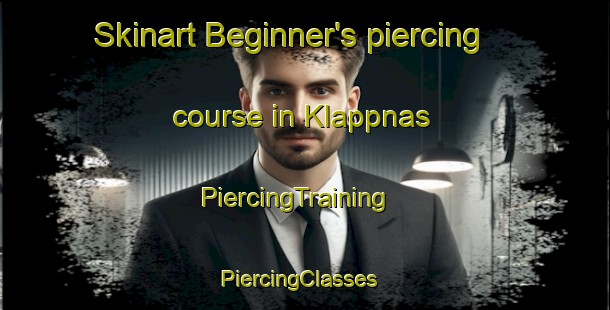 Skinart Beginner's piercing course in Klappnas | PiercingTraining | PiercingClasses | SkinartTraining-Sweden