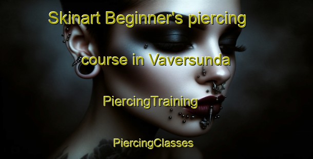 Skinart Beginner's piercing course in Vaversunda | PiercingTraining | PiercingClasses | SkinartTraining-Sweden
