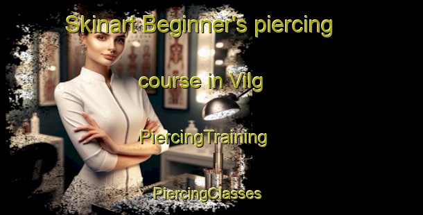 Skinart Beginner's piercing course in Vilg | PiercingTraining | PiercingClasses | SkinartTraining-Sweden