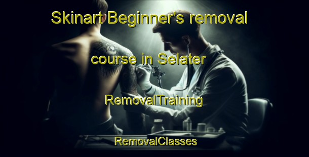 Skinart Beginner's removal course in Selater | RemovalTraining | RemovalClasses | SkinartTraining-Sweden