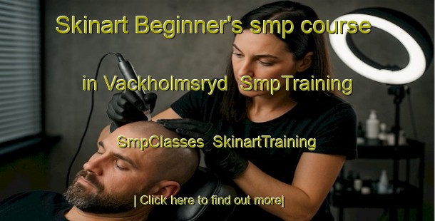 Skinart Beginner's smp course in Vackholmsryd | SmpTraining | SmpClasses | SkinartTraining-Sweden
