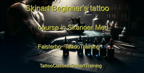 Skinart Beginner's tattoo course in Skanoer Med Falsterbo | #TattooTraining #TattooClasses #SkinartTraining-Sweden