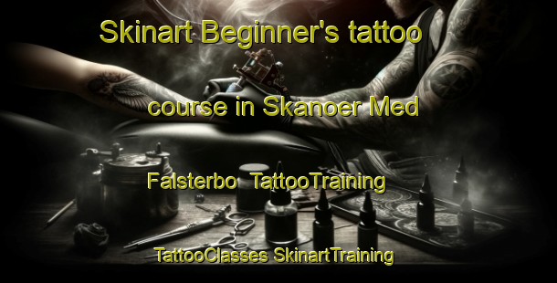 Skinart Beginner's tattoo course in Skanoer Med Falsterbo | #TattooTraining #TattooClasses #SkinartTraining-Sweden