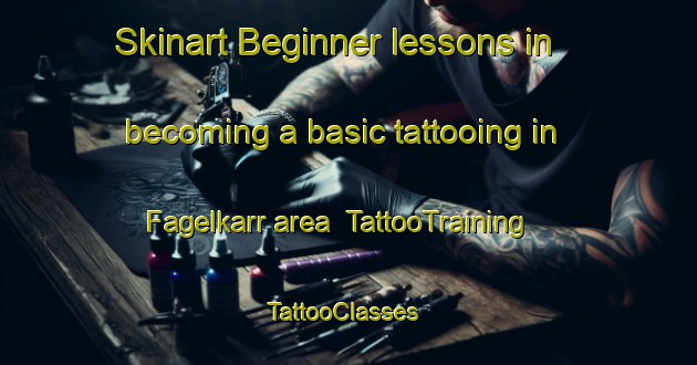 Skinart Beginner lessons in becoming a basic tattooing in Fagelkarr area | TattooTraining | TattooClasses | SkinartTraining-Sweden