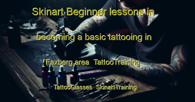 Skinart Beginner lessons in becoming a basic tattooing in Faxberg area | TattooTraining | TattooClasses | SkinartTraining-Sweden