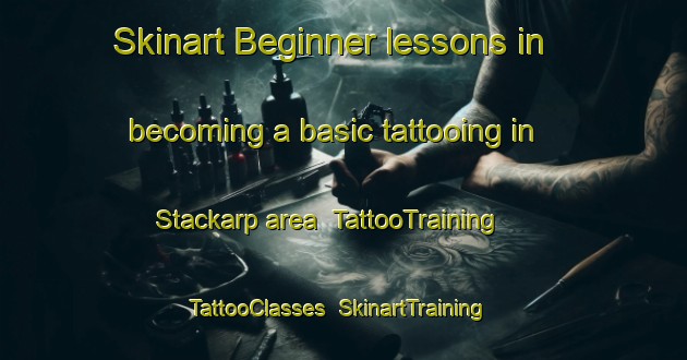 Skinart Beginner lessons in becoming a basic tattooing in Stackarp area | TattooTraining | TattooClasses | SkinartTraining-Sweden