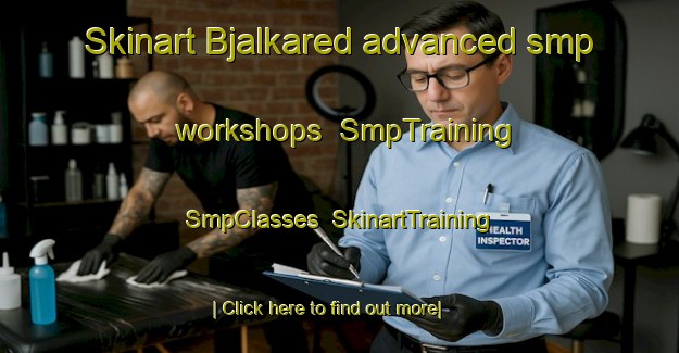Skinart Bjalkared advanced smp workshops | SmpTraining | SmpClasses | SkinartTraining-Sweden