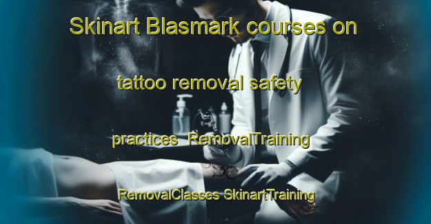 Skinart Blasmark courses on tattoo removal safety practices | #RemovalTraining #RemovalClasses #SkinartTraining-Sweden