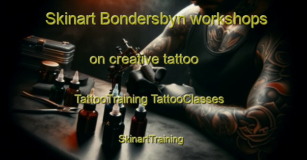 Skinart Bondersbyn workshops on creative tattoo | #TattooTraining #TattooClasses #SkinartTraining-Sweden