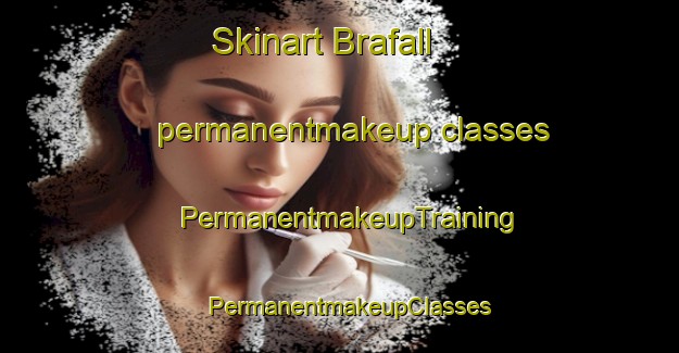 Skinart Brafall permanentmakeup classes | PermanentmakeupTraining | PermanentmakeupClasses | SkinartTraining-Sweden